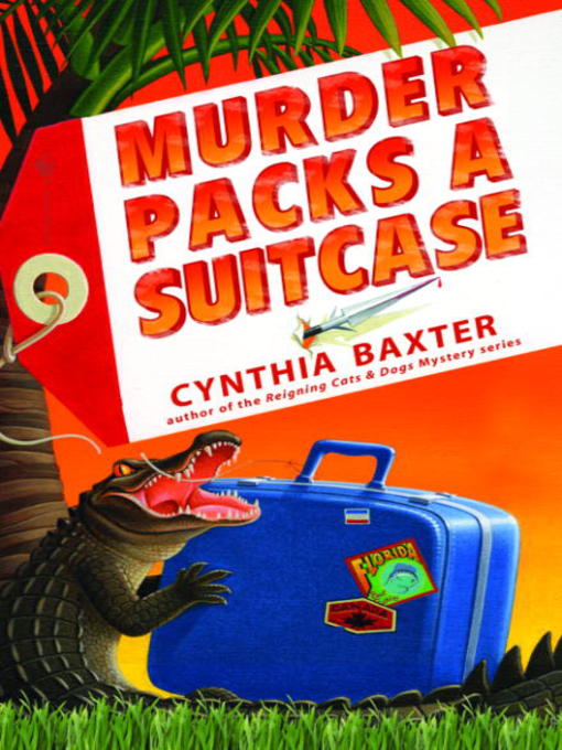 Title details for Murder Packs a Suitcase by Cynthia Baxter - Available
